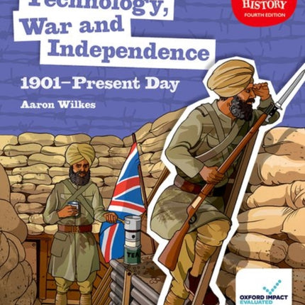 KS3 History 4th Edition: Technology, War and Independence 1901-Present Day Student Book