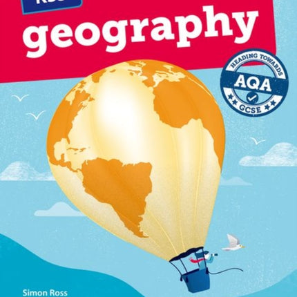 KS3 Geography: Heading towards AQA GCSE: Student Book