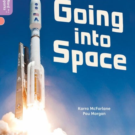 Oxford Reading Tree Word Sparks: Level 1+: Going into Space