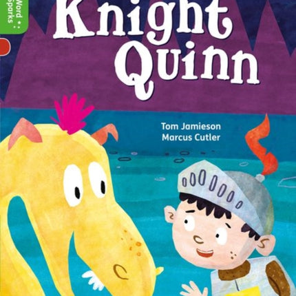 Oxford Reading Tree Word Sparks: Level 2: Knight Quinn