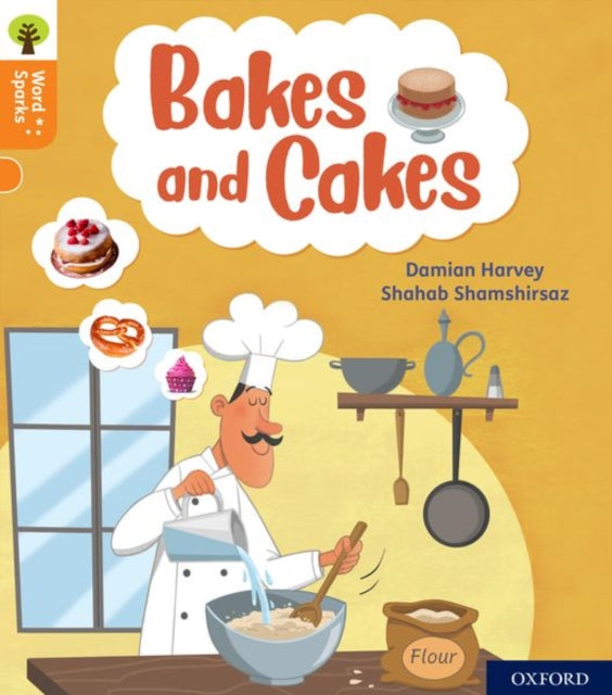 Oxford Reading Tree Word Sparks: Level 6: Bakes and Cakes