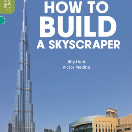 Oxford Reading Tree Word Sparks: Level 7: How to Build a Skyscraper