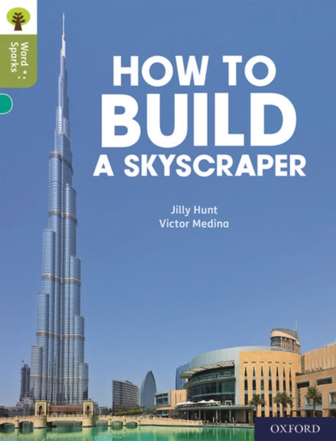 Oxford Reading Tree Word Sparks: Level 7: How to Build a Skyscraper