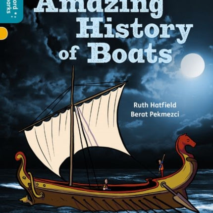 Oxford Reading Tree Word Sparks: Level 9: The Amazing History of Boats