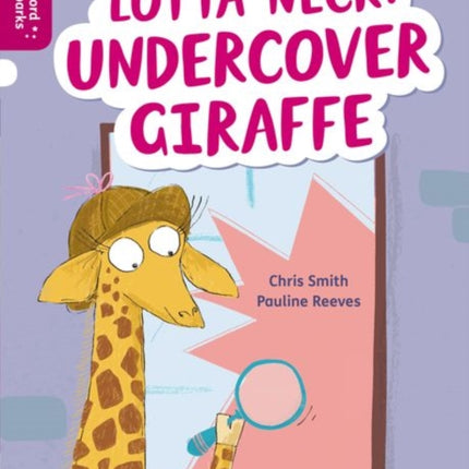 Oxford Reading Tree Word Sparks: Level 10: Lotta Neck: Undercover Giraffe