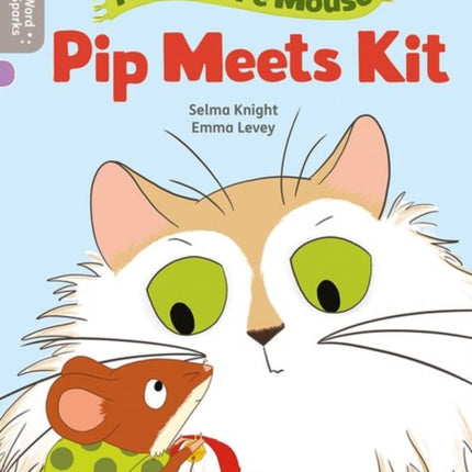 Oxford Reading Tree Word Sparks: Level 1: Pip Meets Kit