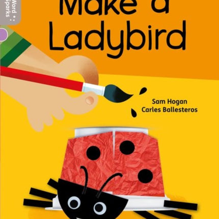 Oxford Reading Tree Word Sparks: Level 1: Make a Ladybird