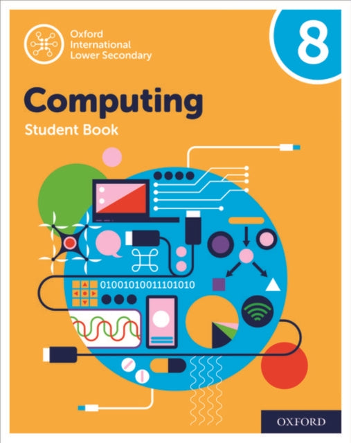 Oxford International Computing: Oxford International Computing Student Book 8