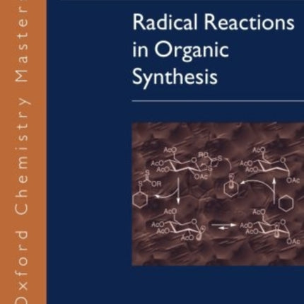 Radical Reactions in Organic Synthesis Oxford