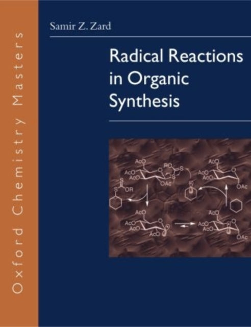 Radical Reactions in Organic Synthesis Oxford