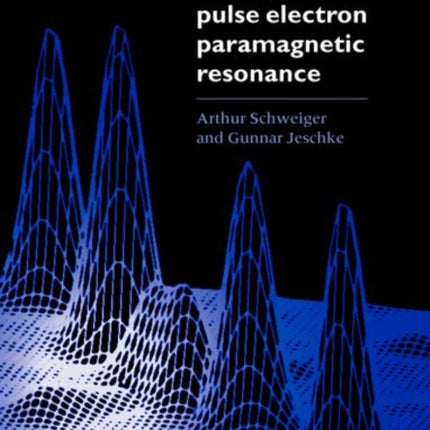 Principles of Pulse Electron Paramagnetic Resonance