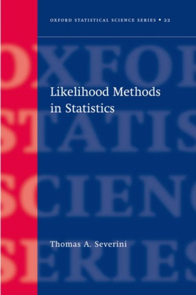 Likelihood Methods in Statistics 22 Oxford Statistical Science Series