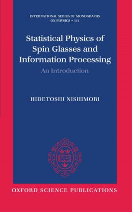 Statistical Physics of Spin Glasses and Information Processing