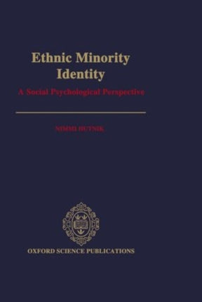 Ethnic Minority Identity A Social Psychological Perspective Oxford Science Publications