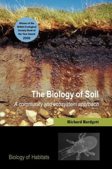 The Biology of Soil: A community and ecosystem approach