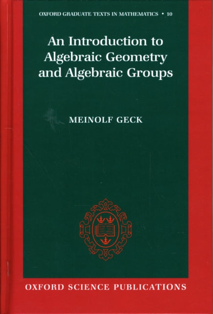 An Introduction to Algebraic Geometry and Algebraic Groups