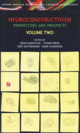 Neuroconstructivism  II Perspectives and Prospects Developmental Cognitive Neuroscience