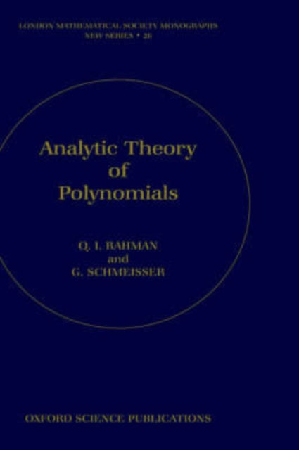 Analytic Theory of Polynomials Critical Points Zeros and Extremal Properties 26 London Mathematical Society Monographs