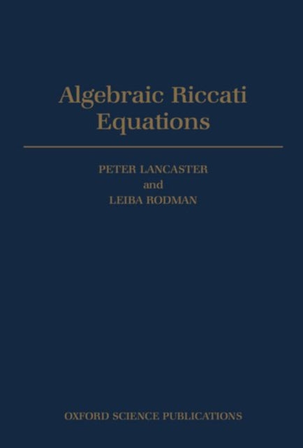 Algebraic Riccati Equations Oxford Science Publications