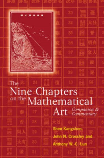 The Nine Chapters on the Mathematical Art Companion and Commentary
