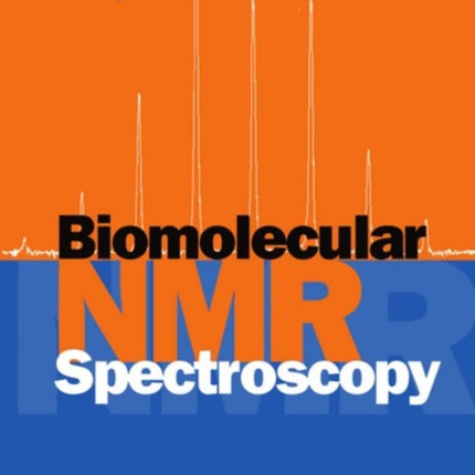 Biomolecular N.M.R. Spectroscopy