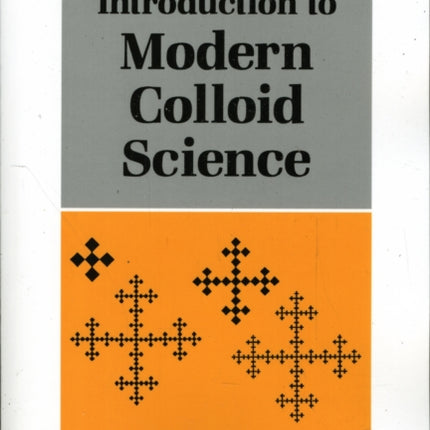 Introduction to Modern Colloid Science