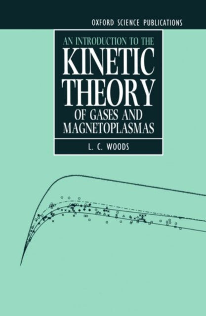 An Introduction to the Kinetic Theory of Gases and Magnetoplasmas Oxford Science Publications