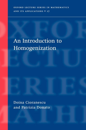 An Introduction to Homogenization 17 Oxford Lecture Series in Mathematics and Its Applications