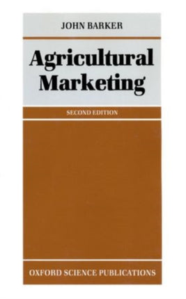 Agricultural Marketing 2e Oxford science publications