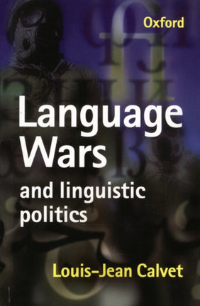 Language Wars and Linguistic Politics