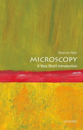 Microscopy: A Very Short Introduction