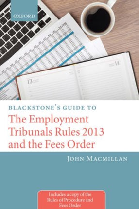 Blackstones Guide to the Employment Tribunals Rules 2013 and the Fees Order