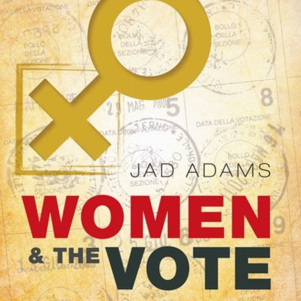 Women and the Vote: A World History