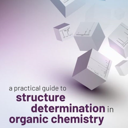 A Practical Guide to Structure Determination in