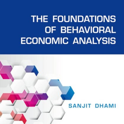 The Foundations of Behavioral Economic Analysis