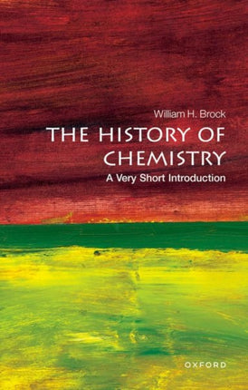 The History of Chemistry: A Very Short Introduction