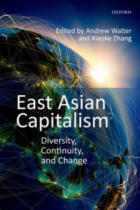 East Asian Capitalism Diversity Continuity And Change