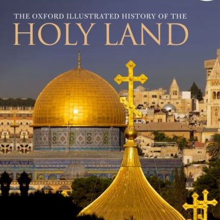 The Oxford Illustrated History of the Holy Land