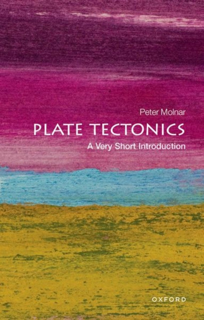 Plate Tectonics: A Very Short Introduction