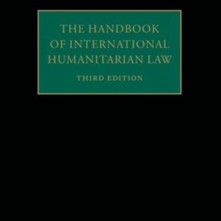 The Handbook of International Humanitarian Law
