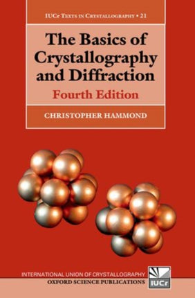 The Basics of Crystallography and Diffraction Fourth Edition 21 International Union of Crystallography Texts on Crystallography