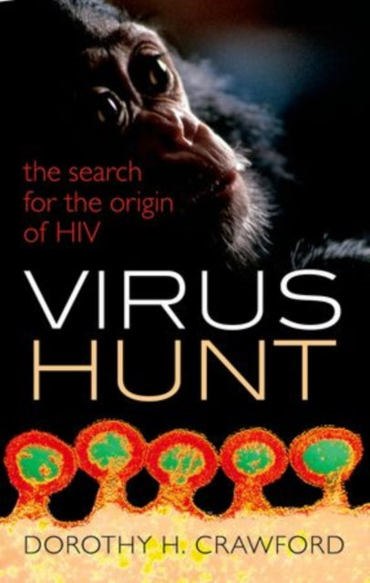 Virus Hunt The search for the origin of HIVAIDs