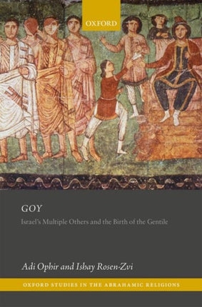 Goy Israels Multiple Others and the Birth of the