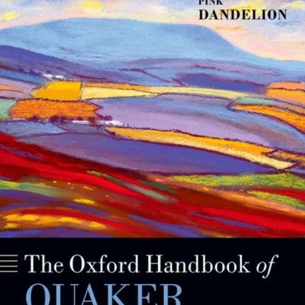 The Oxford Handbook of Quaker Studies