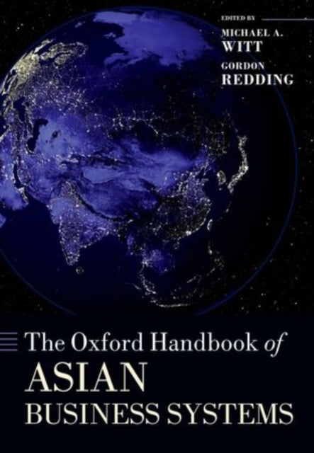 THE OXFORD HANDBOOK OF ASIAN BUSINESS SYSTEMS