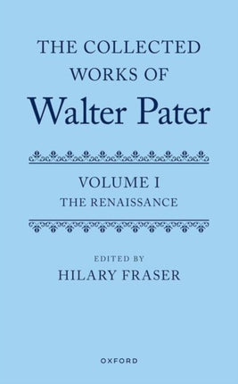 The Collected Works of Walter Pater Volume I