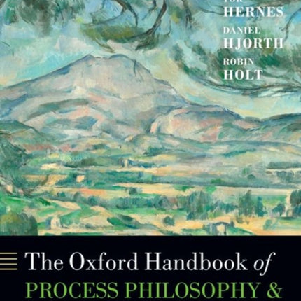 The Oxford Handbook of Process Philosophy and Organization Studies