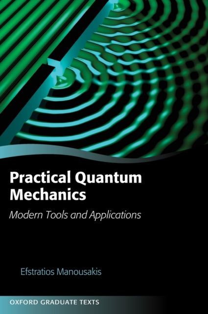 Practical Quantum Mechanics