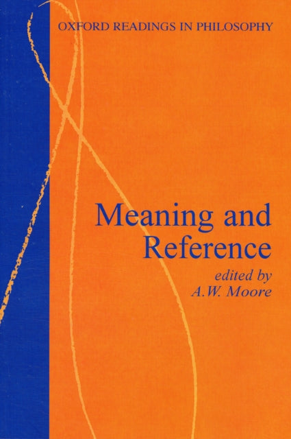 Meaning And Reference Oxford Readings In Philosophy