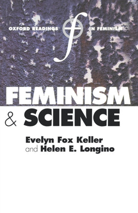 Feminism and Science Oxford Readings in Feminism